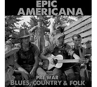 V/A - Epic Americana:pre-War Blues,Country & Folk (3 CD)