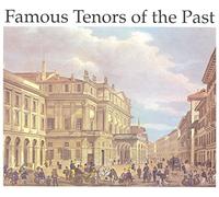 V/A - Famous Tenors Of The Past (2 CD)