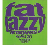 V/A - FAT JAZZY GROOVES V.10