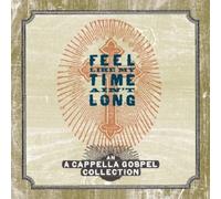 V/A - Feel Like My Time Ain't Long