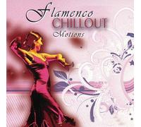 V/A - Flamenco Chillout Motion