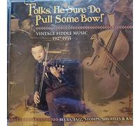 V/A - Folks He Sure Do Pull Some Bow!