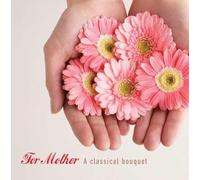 V/A - For Mother-Classical Bouquet (4 CD)