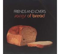 V/A - Friends & Lovers: Songs Of Bread