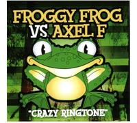 V/A - Froggy Frog Vs. Axel F Crazy Ringtone