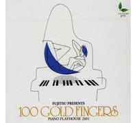 V/A - Fujisu Presents 100 Gold Fingers: Piano Play House