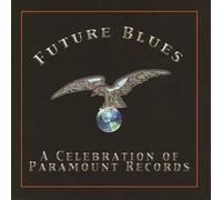 V/A - Future Blues-A Celebration Of Paramount Records