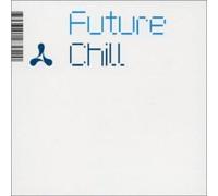 V/A FUTURE CHILL (CD)