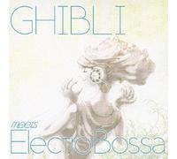 V.A. - GHIBLI MEETS ELECTRO -BOSSA-