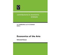 V.A. Ginsburgh Economics of the Arts (Copertina rigida)