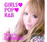 V.A. - GIRLS POP R&B MIXED BY DJ HIROKI