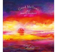 V/A - Good Mellows For Seaside Weekend