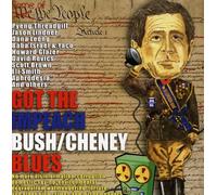 V/A - Got The Impeach Bush/Cheney Blues
