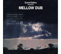V/A - Grand Gallery Presents Mellow Dub