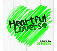 V.A. - Heartful Lovers Mixed By DJ Hi