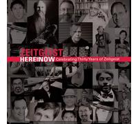 V/A - Here & Now: Celebrating Thirty Years Of Zeitgeist