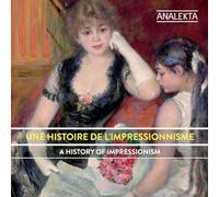 V/A - Histoire De L'Impressionnisme Une