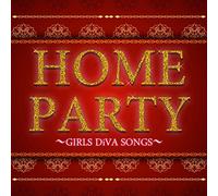 V/A - HOME PARTY GIRLS DIVA..