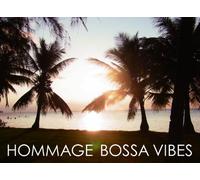 V.A. - HOMMAGE BOSSA VIBES - (VARIOUS