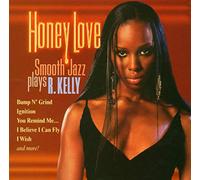 V/A - Honey Love-Smooth Jazz Plays R. Kelly