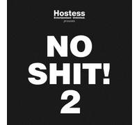 V.A. - Hostess Presents No Shit! 2