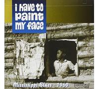 V/A - I Have To Paint My Face