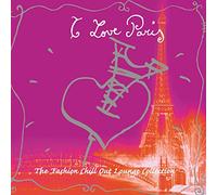 V/A - I Love Paris: Fashion Chill (2 CD)