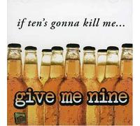 V/A - If Ten's Gonna Kill Me Give Me Nine