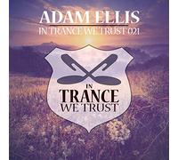 V/A - In Trance We Trust 021 Mixed By Adam Ellis