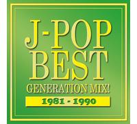 V.A. - J-POP BEST GENERATION MIX!1981-1990