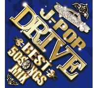 V.A. - J-POP DRIVE BEST -50 SONGS MIX