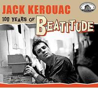 V/A - JACK KEROUAC 100 YEARS OF BEATITUDE / VARIOUS - CD - F72z
