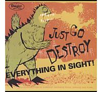 V/A - Just Go Destroy Everything In Sight!