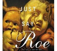 just say roe / various