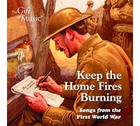 Various Artists Keep the Home Fires Burning: Songs from the First World War (CD)