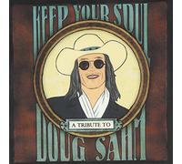 Various Artists Keep your soul: A tribute to Doug Sahm (CD) Album