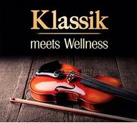 V/A - KLASSIK MEETS WELLNESS 2