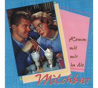 V/A - Komm Mit Mir In Die Milch