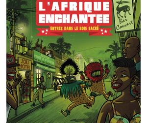 V/A - L'Afrique Enchantee ''Entrez Dans Le Boi
