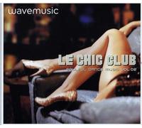 V/A - Le Chic Club 2