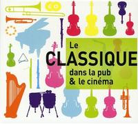 V/A - Le Classique Dans La Pub Et Le Cine