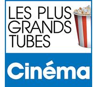 V/A - Les Plus Grands Tubes Cinema