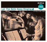 V/A - Let the Bells Keep Ringing. 12 Hits from 1955