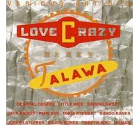 V/A - Love Crazy Meets Talawa