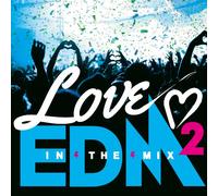 V.A. - LOVE EDM 2-IN THE MIX-