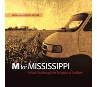 V/A - M For Mississippi-Roadtrip Through The Birthplace