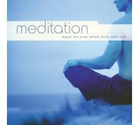 V/A - Meditation: Music For Your Mind Body & Soul