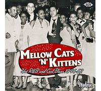 V/A - Mellow Cats 'N' Kittens-Hot R&B & Cool Blues 1946-