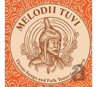 V/A - MELODII TUVI:THROAT SONGS