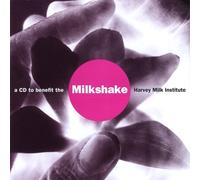 V/A - Milkshake-A Cd To Benefit The Harvey Milk Institut